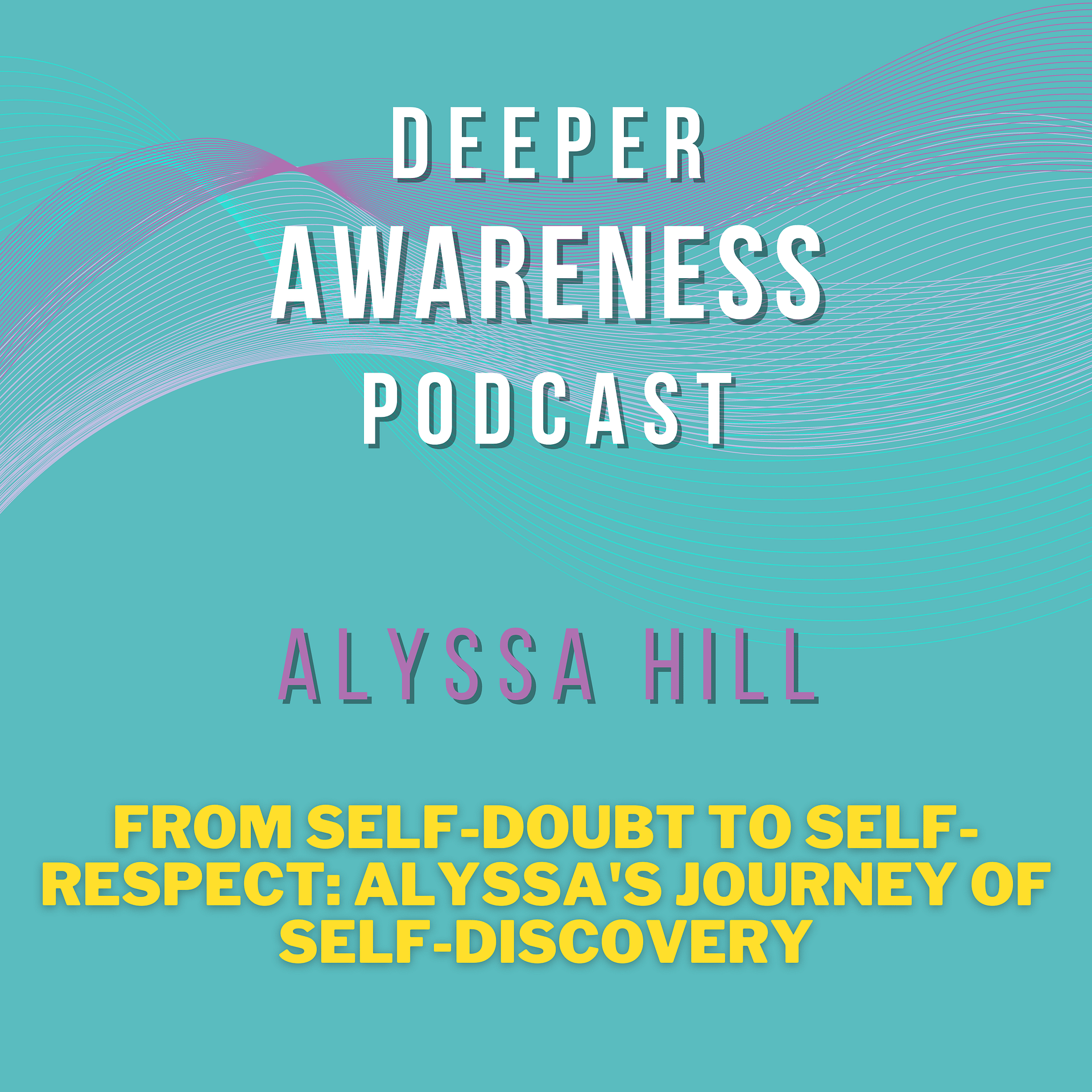 Deeper Awareness Podcast