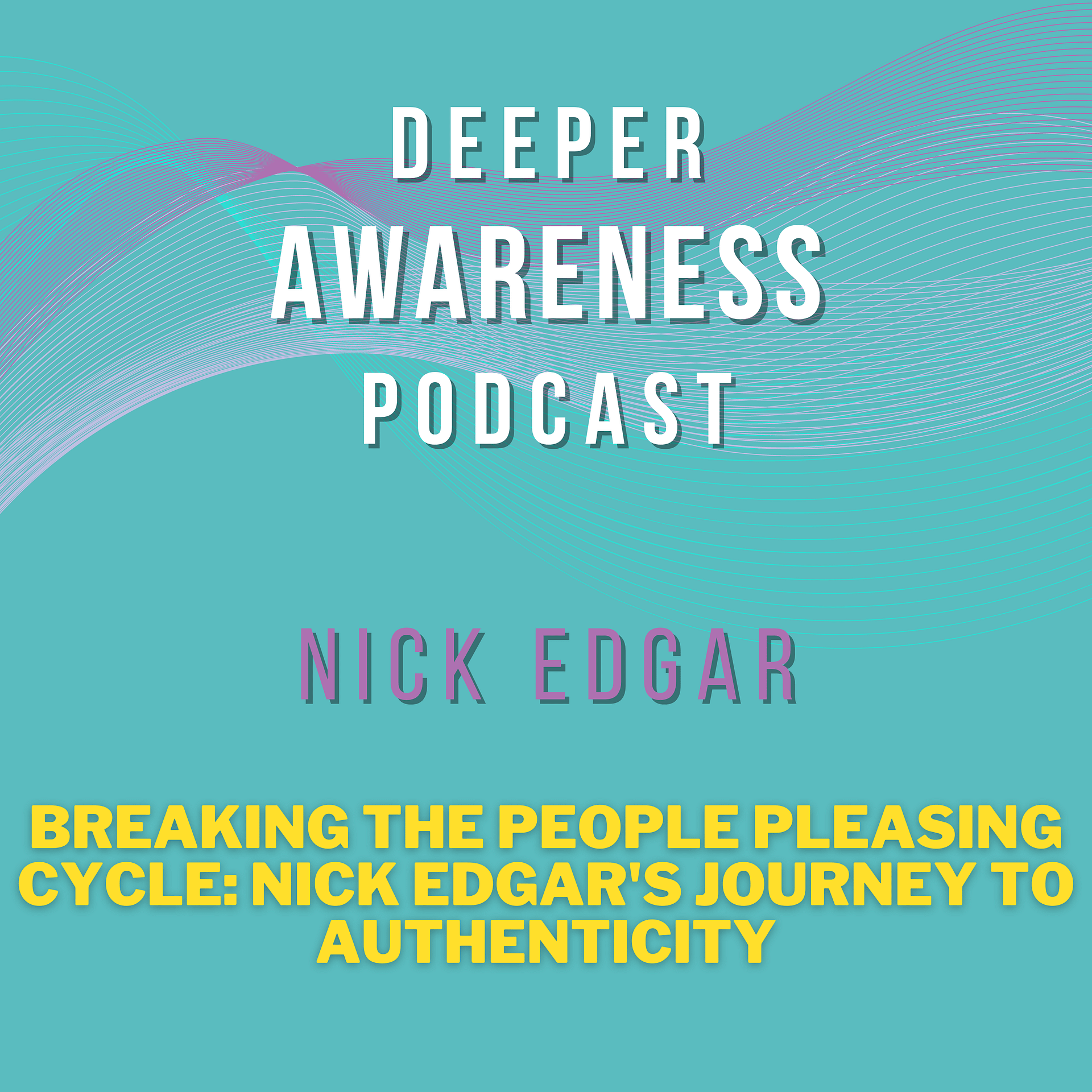 Deeper Awareness Podcast